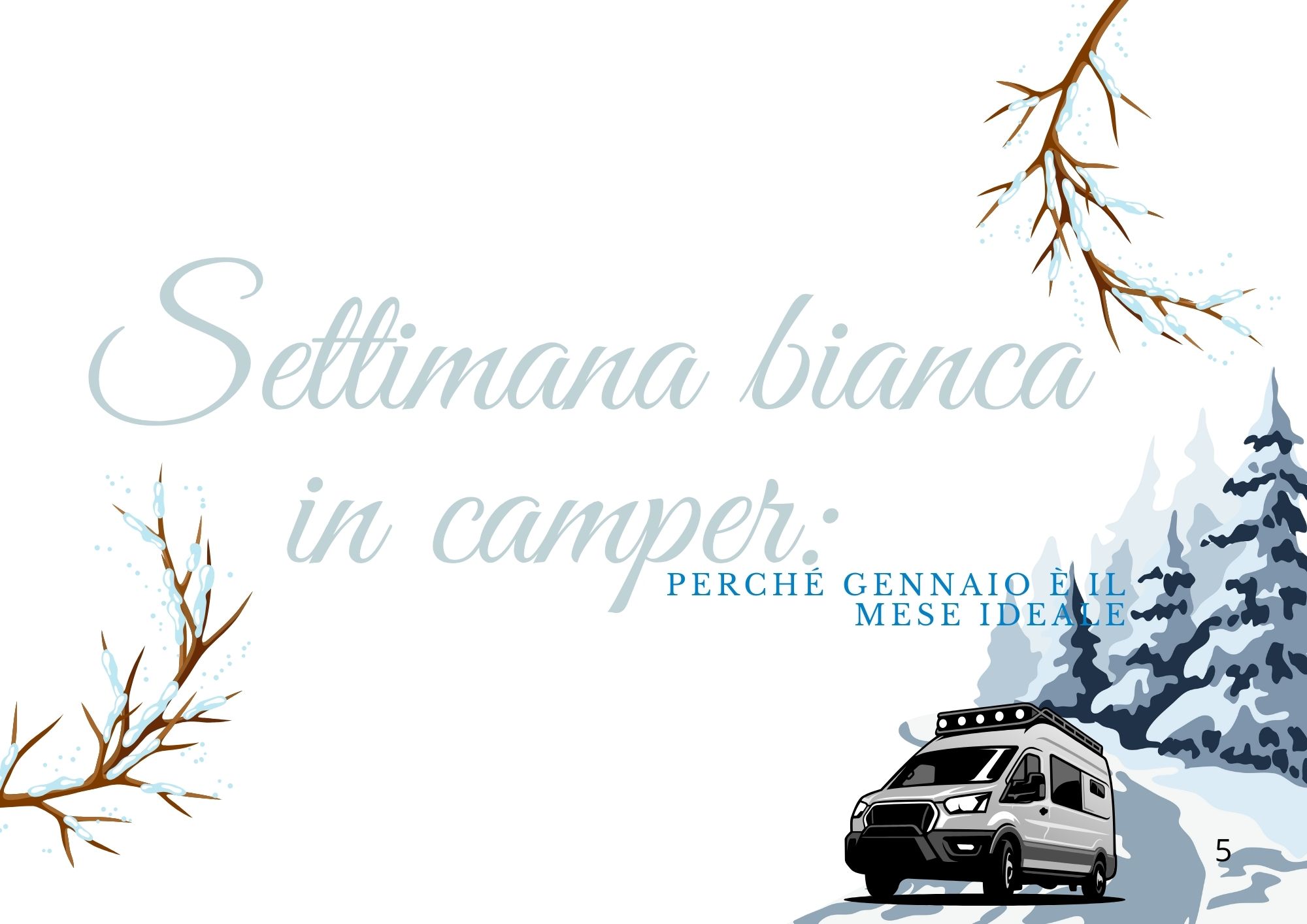 Settimana bianca in camper: perché gennaio è il mese ideale